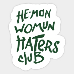 He-Man Womun Haters Club Sticker